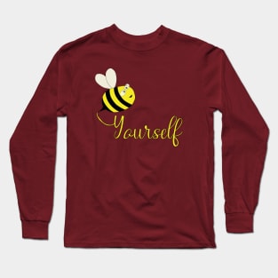 Be Yourself Long Sleeve T-Shirt